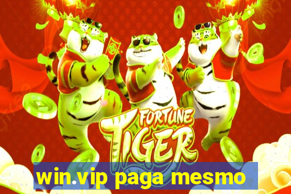 win.vip paga mesmo